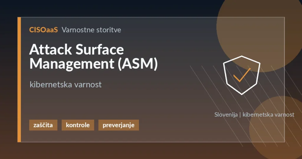 Attack Surface Management (ASM) - kibernetska varnost | CISOaaS
