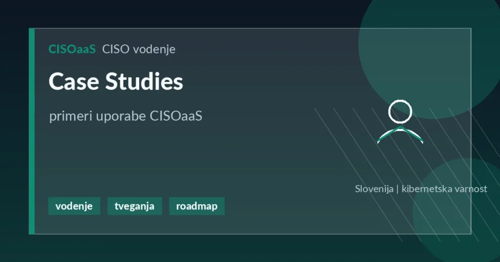 Case Studies - primeri uporabe CISOaaS | CISOaaS