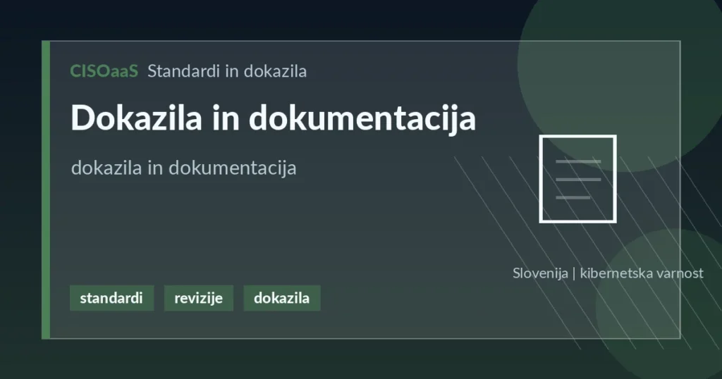 Dokazila in dokumentacija - dokazila in dokumentacija | CISOaaS