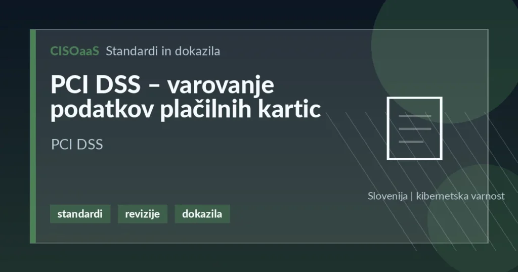 PCI DSS – varovanje podatkov plačilnih kartic - PCI DSS | CISOaaS