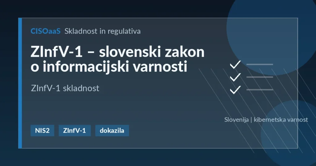 ZInfV-1 – slovenski zakon o informacijski varnosti - ZInfV-1 skladnost | CISOaaS