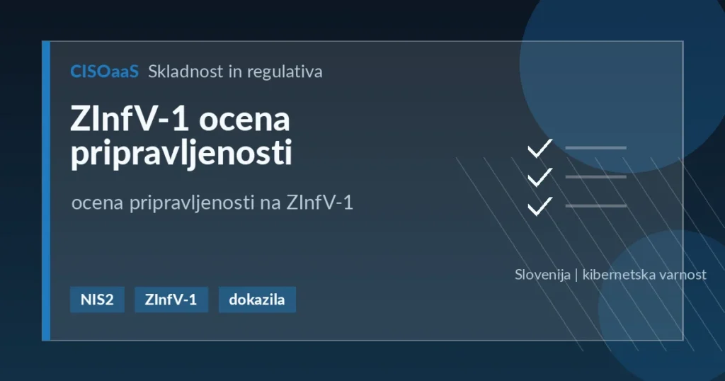 ZInfV-1 ocena pripravljenosti - ocena pripravljenosti na ZInfV-1 | CISOaaS